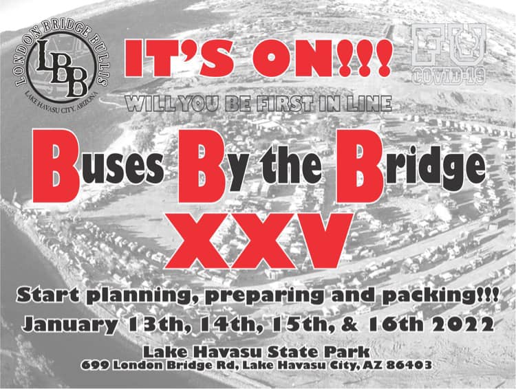 25th Annual Buses By The Bridge January 13th, 14th, 15th Lake Havasu City Annual VW Bus Gathering CLICK Flyer Below for More Information, Camping & Schedule  