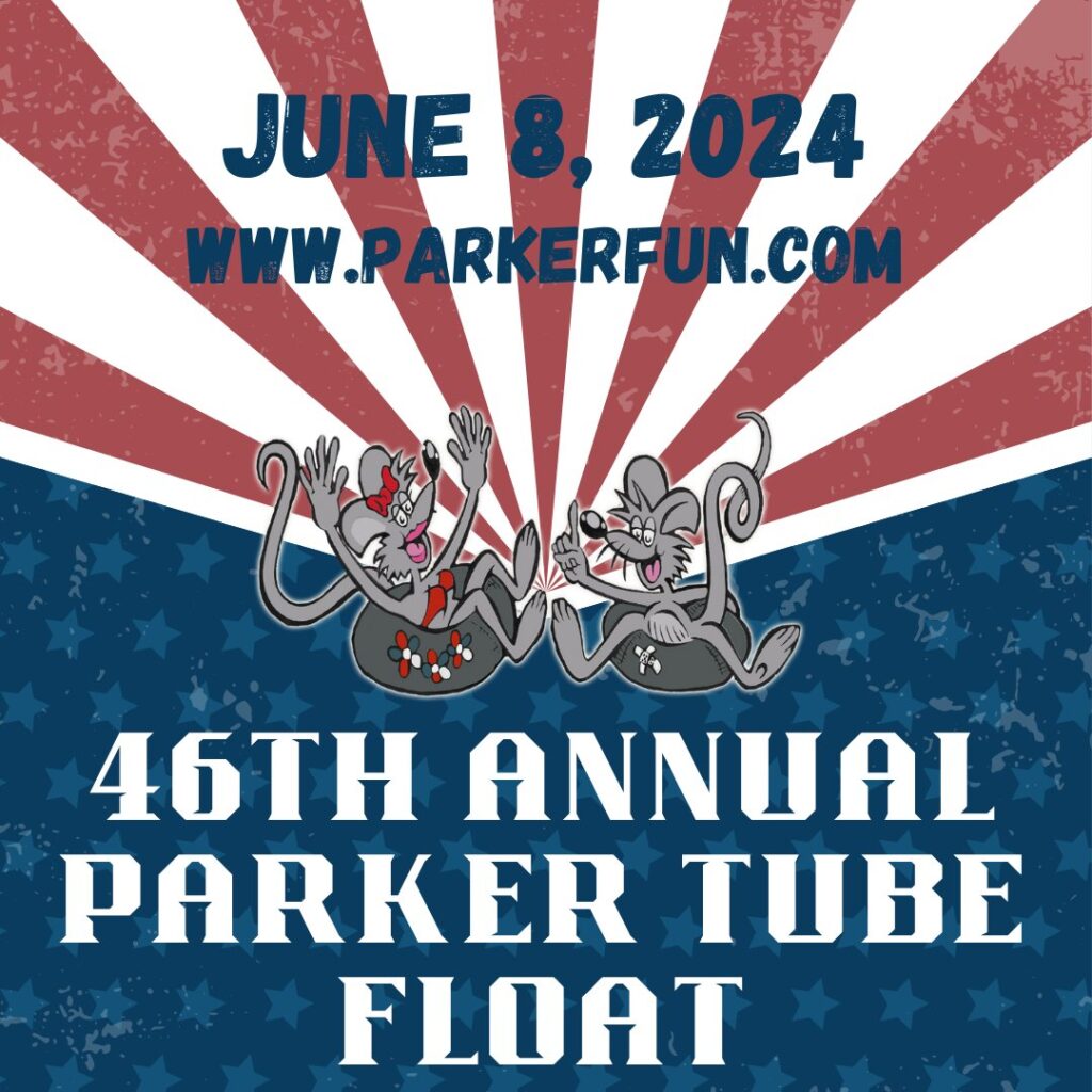 The 46th Annual Parker Tube Float Saturday June 8th 2024 Colorado River & Parker Strip. CLICK Flyer for Details & Information 