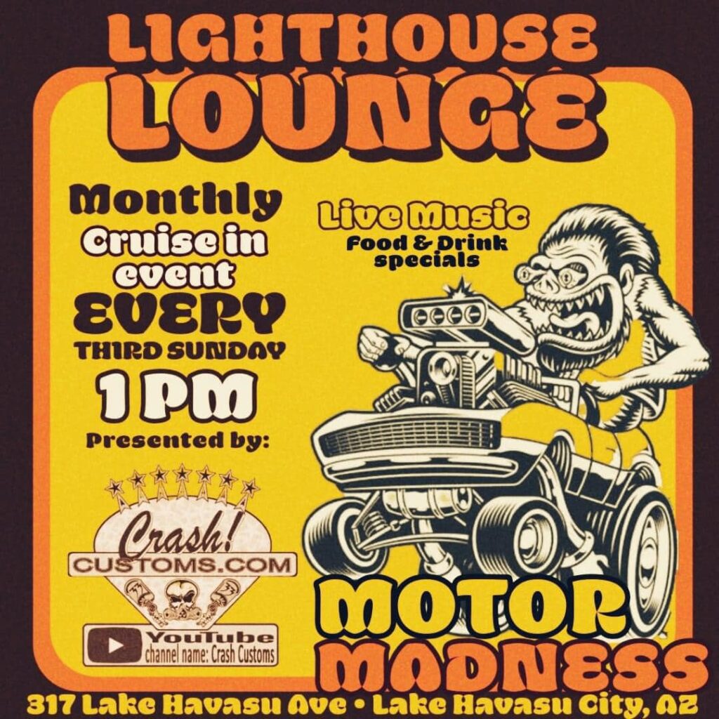 Motor Madness at The LightHouse Lounge Sunday May 19th 2024 (3rd Sunday Monthly) CLICK Flyer Below for Information