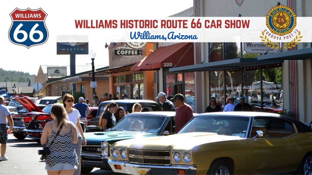 Williams Historic Route 66 Car Show June 7th & 8th 2024 in Williams Arizona CLICK Flyer Below For Information
