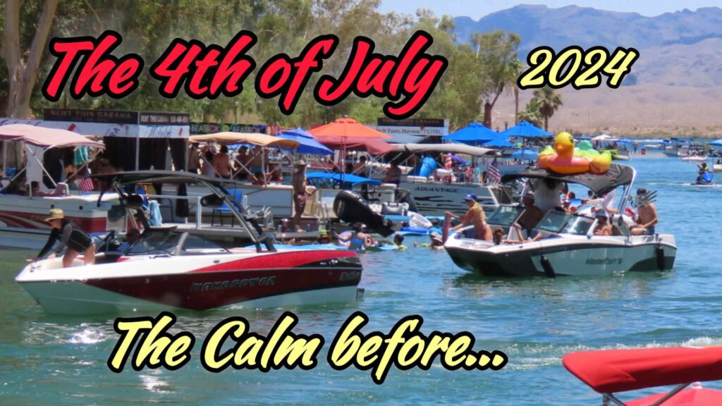 4th of July 2024 Lake Havasu City Arizona the Calm Before the Boat Party Starts! This is a Preview on Saturday June 29, 2024. The Independence Day Weekend starts Thursday July 4th at the London Bridge, Bridgewater Channel, Thompson Bay & Rotary Beach.