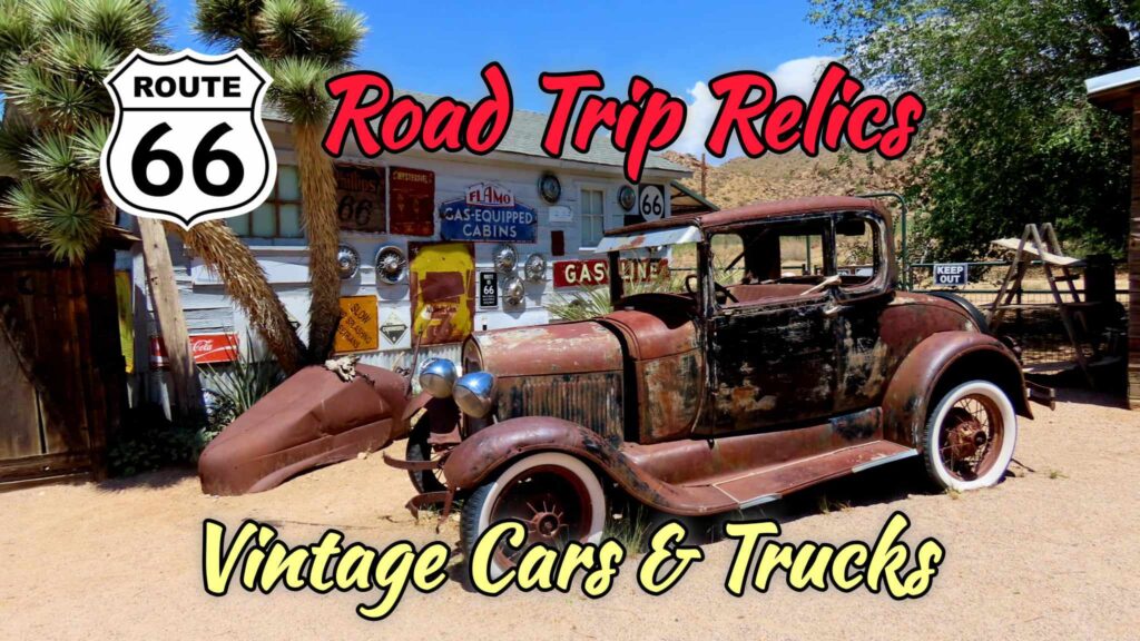 Rusted Relics Route 66 Road Trip 66 Antiques and Classic Cars & Trucks Car Show on the Mother Road Highway Route 66. Join us as we start our Road Trip in Yucca Arizona to See the Old Semi Truck Relics on the frontage road of the I-40 Interstate Highway