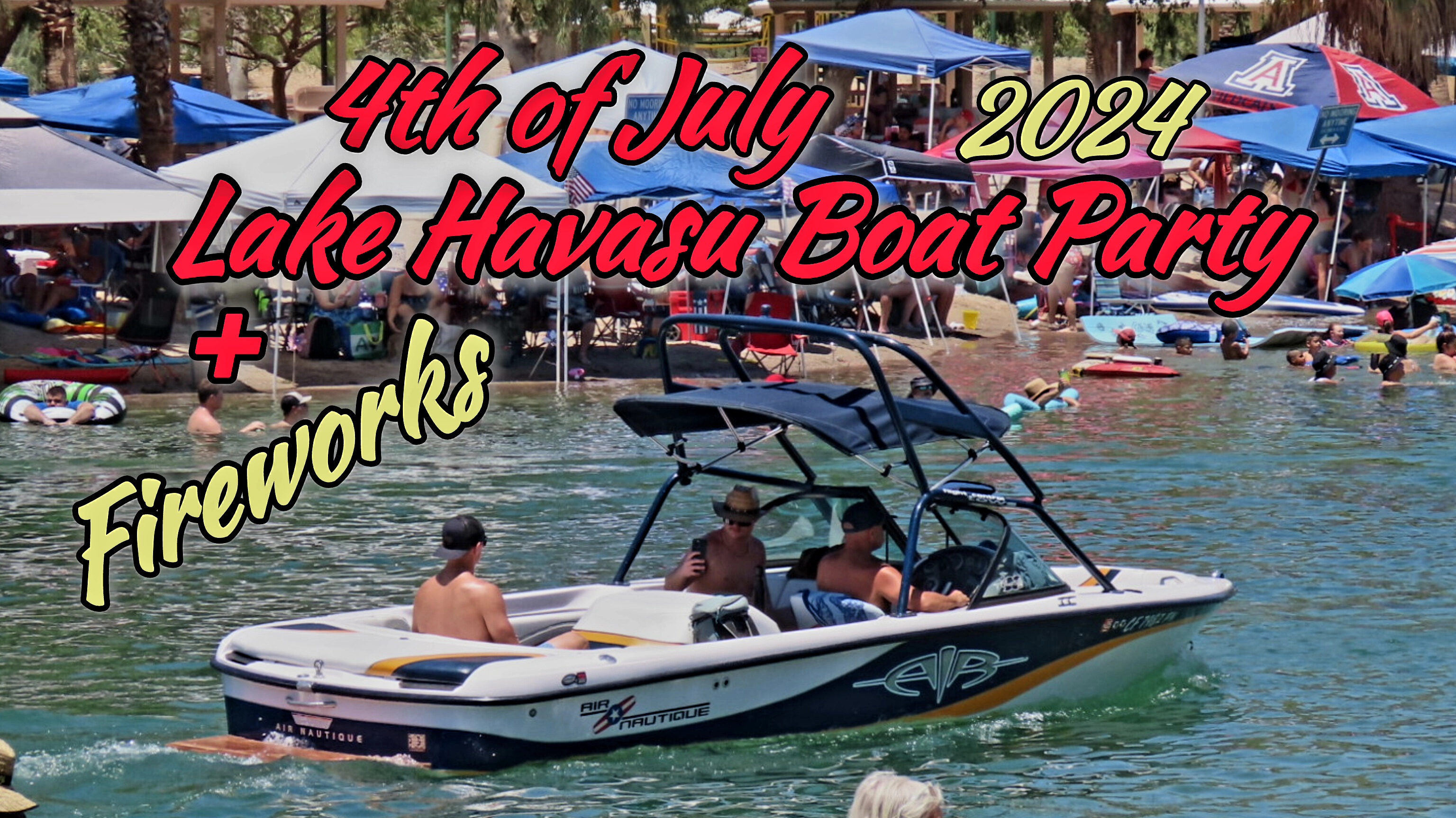 July 4th 2024 Lake Havasu City Arizona Boat Party and Fireworks on the Bay! The Independence Day Weekend starts Thursday July 4th at the London Bridge, Bridgewater Channel, Thompson Bay & Rotary Beach.